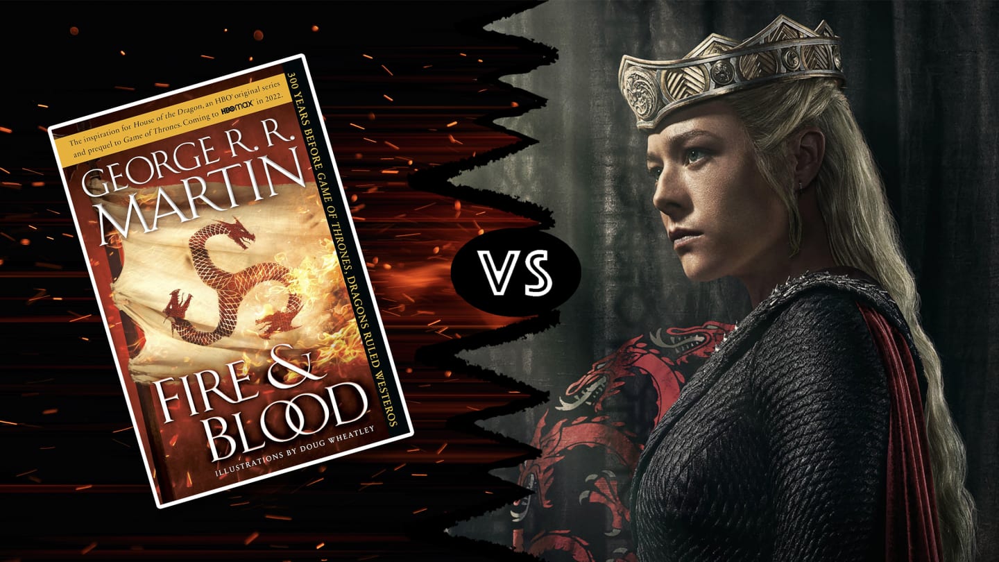 10 Key Differences Between ‘House of the Dragon’ and ‘Fire & Blood’
